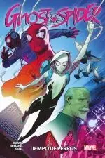 100% MARVEL COEDICIONES GHOST SPIDER. TIEMPOS DE PERROS