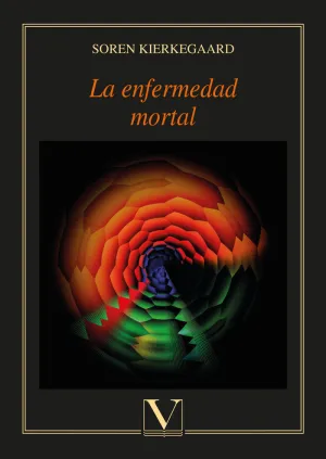 LA ENFERMEDAD MORTAL
