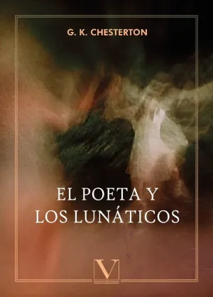 EL POETA Y LOS LUNÁTICOS