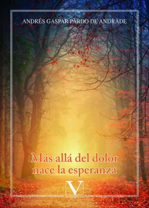 MÁS ALLÁ DEL DOLOR NACE LA ESPERANZA