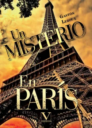 UN MISTERIO EN PARÍS O EL CRIMEN DE ROULETABILLE