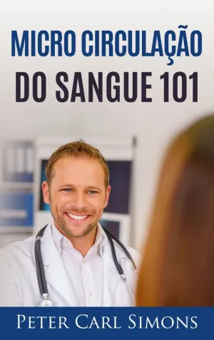 MICRO CIRCULAÇÃO DO SANGUE 101