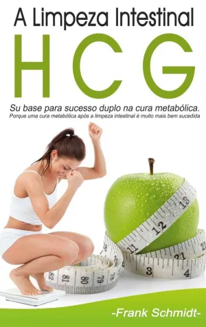 A LIMPEZA INTESTINAL HCG