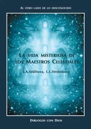 La Vida Misteriosa de los Maestros Celestiales