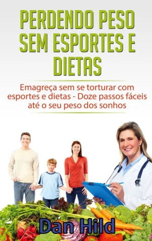 PERDENDO PESO SEM ESPORTES E DIETAS