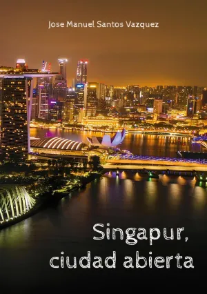 Singapur, Ciudad Abierta