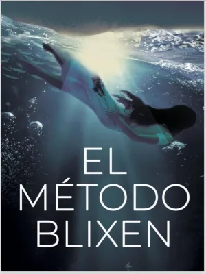 EL MÉTODO BLIXEN EL MÉTODO BLIXEN
