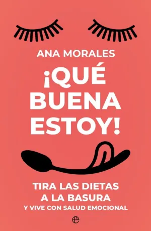 ¡QUE BUENA ESTOY!