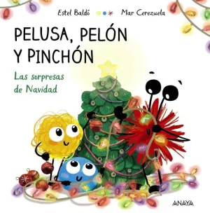 Pelusa, Pelón y Pinchón. Las Sorpresas de Navidad