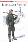 LA MURALLA DEL ATLÁNTICO