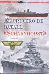 EL CRUCERO DE BATALLA SCHARNHORST