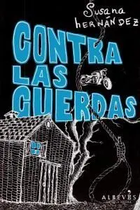CONTRA LAS CUERDAS
