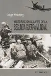 HISTORIAS SINGULARES DE LA SEGUNDA GUERRA MUNDIAL