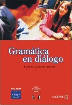 Gramática en Diálogo + Audio (A1-A2) - Nueva Edición