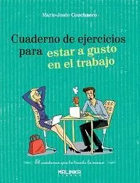 CUADERNO DE EJERCICIOS PARA ESTAR A GUSTO EN EL TRABAJO