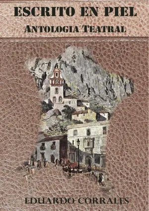 Antología Teatral. Escrito en Piel