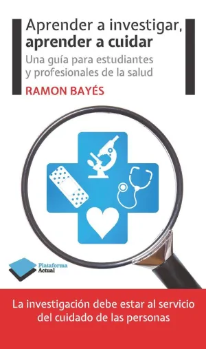 APRENDER A INVESTIGAR, APRENDER A CUIDAR
