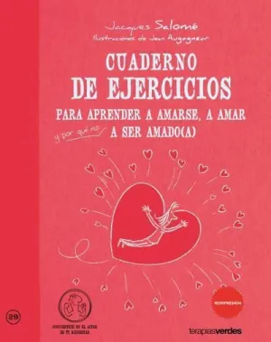 CUADERNO DE EJERCICIOS. APRENDER AMARSE, AMAR Y A SER AMADO