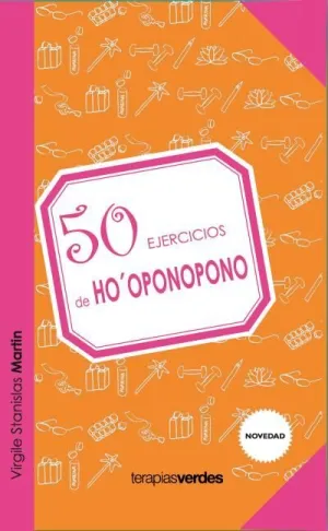 50 EJERCICIOS DE HO'OPONOPONO
