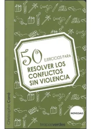 50 EJERCICIOS PARA RESOLVER CONFLICTOS SIN VIOLENCIA
