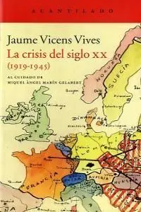 LA CRISIS DEL SIGLO XX, 1919-1945