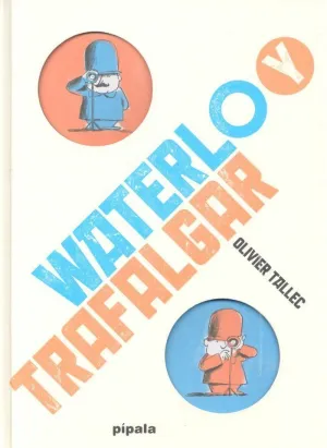 Waterloo y Trafalgar