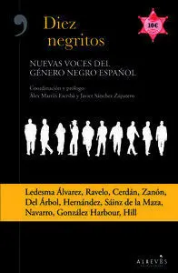 DIEZ NEGRITOS. NUEVAS VOCES DEL GÉNERO NEGRO ESPAÑOL