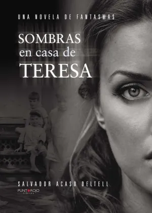 Sombras en Casa de Teresa