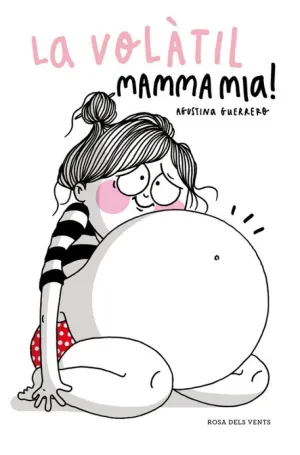 MAMMA MIA! (LA VOLÀTIL)