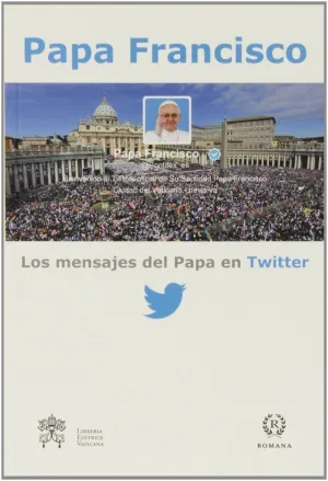 LOS MENSAJES DEL PAPA EN TWITTER