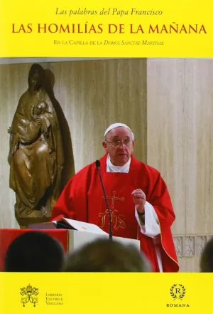 LAS HOMILÍAS DE LA MAÑANA II