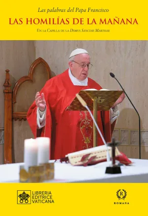 LAS HOMILÍAS DE LA MAÑANA- VOL .XI