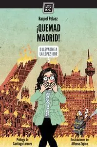 ¡QUEMAD MADRID! (2ªED)