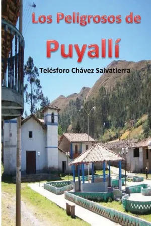 LOS PELIGROSOS DE PUYALLÍ