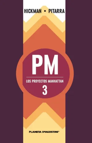 LOS PROYECTOS MANHATTAN Nº 03/06