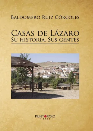 CASAS DE LÁZARO. SU HISTORIA. SUS GENTES