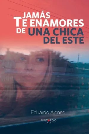 JAMÁS TE ENAMORES DE UNA CHICA DEL ESTE