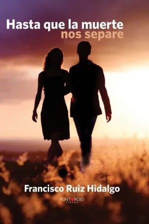 Hasta que la Muerte nos Separe