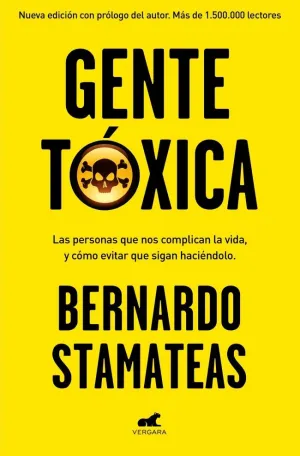 GENTE TÓXICA (NUEVA EDICIÓN CON PRÓLOGO DEL AUTOR)