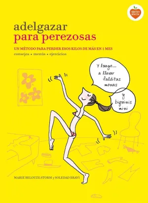 ADELGAZAR PARA PEREZOSAS ADELGAZAR PARA PEREZOSAS
