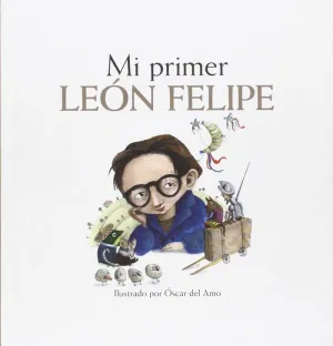MI PRIMER LEÓN FELIPE