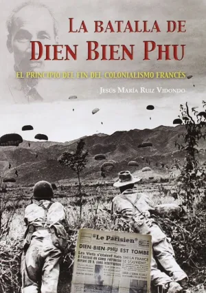 LA BATALLA DE DIEN BIEN PHU
