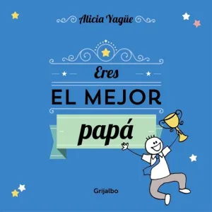 ERES EL MEJOR PAPÁ