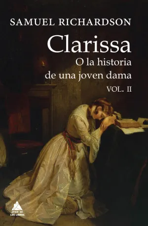 CLARISSA, O LA HISTORIA DE UNA JOVEN DAMA 2 CLARISSA, O LA HISTORIA DE UNA JOVEN DAMA 2