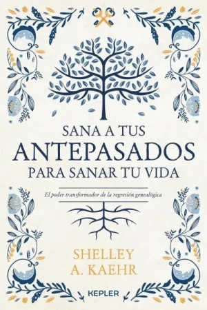 SANA A TUS ANTEPASADOS PARA SANAR TU VIDA.