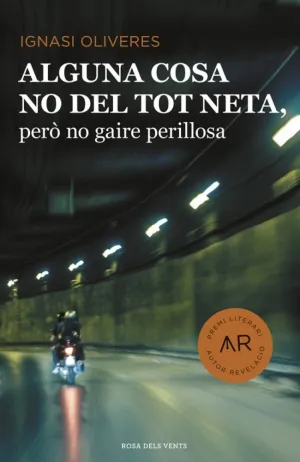 ALGUNA COSA NO DEL TOT NETA, PERÒ NO GAIRE PERILLOSA