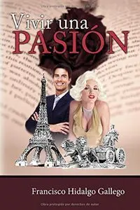 VIVIR UNA PASIÓN