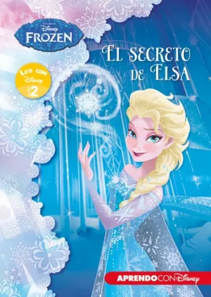 FROZEN. LEO CON DISNEY (NIVEL 2). EL SECRETO DE ELSA (DISNEY. LECTOESCRITURA) FROZEN. LEO CON DISNEY (NIVEL 2). EL SECRETO DE ELSA (DISNEY. LECTOESCRITURA)