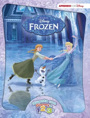 FROZEN. ¡CUENTA CON DISNEY... 1, 2, 3! (DISNEY. PRIMEROS APRENDIZAJES) FROZEN. ¡CUENTA CON DISNEY... 1, 2, 3! (DISNEY. PRIMEROS APRENDIZAJES)