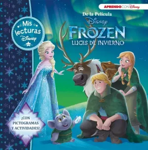 Frozen. Luces de Invierno. Mis Lecturas Disney (Disney. Lectoescritura)